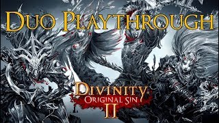 Divinity Original Sin II  Duo Playthrough Part 1 Fort Joy [upl. by Nirred987]