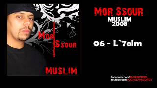 06  Muslim  L7olm 2008 مسلم ـ الحلم [upl. by Elo]