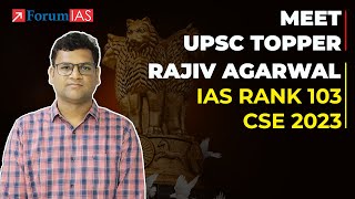 IAS Topper Rajiv Agarwal  IAS Rank 103  UPSC CSE Topper 2023  ForumIAS [upl. by Harod]