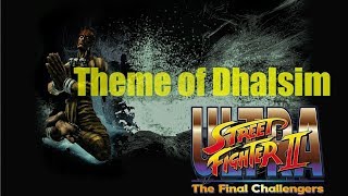 Ultra Street Fighter 2  Theme of Dhalsim：ダルシム テーマ [upl. by Dagall]