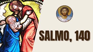 Salmo 140  quotLíbrame Señor del hombre malvado defiéndeme de la gente violentaquot [upl. by Beaumont467]