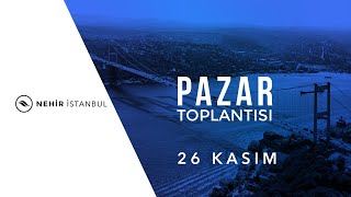 26 Kasım 2023 Pazar Toplantısı [upl. by Attolrac]