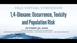 14Dioxane OccurrenceToxicity and Population Risk  Part 4 [upl. by Oned]