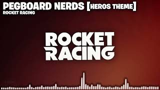 Fortnite Rocket Racing Music Extended Pegboard Nerds  Heros Theme [upl. by Brucie568]