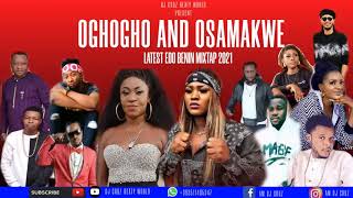 OGHOGHO AND OSAMAKWE LATEST BENIN EDO NIGERIA MIX 2021 FT DJ CRUZ OLETIN SANDOKAN DON CLIFF DON VS [upl. by Rumney]