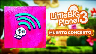 LittleBigPlanet 3 OST  Muerto Concerto [upl. by Nageet]