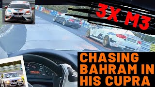 Chasing Bahram in his Cupra  Lukecustoms  Schirmer V8 GT  E36 Tracktools Nürburgring Nordschleife [upl. by Naej]