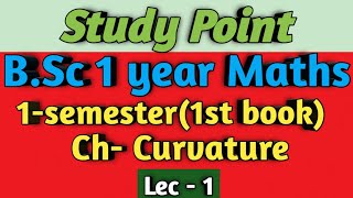 BSc 1 year Maths  Ch Curvature  1sem1st book✍️ [upl. by Yelruc416]