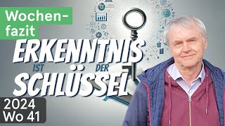 WochenFazit  Erkenntnis ist der Schlüssel 2024Wo41 [upl. by Harris]