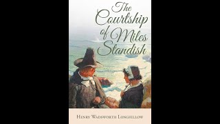 The Courtship of Miles Standish by Henry Wadsworth Longfellow  Audiobook [upl. by Draner]