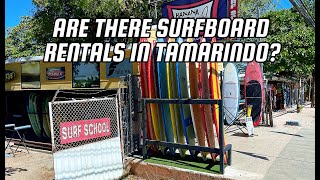 ARE THERE SURFBOARD RENTALS IN TAMARINDO [upl. by Koressa]