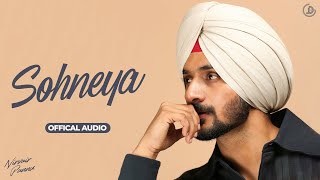 Sohneya  Nirvair Pannu Official Audio Deol Harman  Juke Dock [upl. by Arot877]