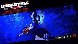 Undertale Last injection  phase 152 Christmas special Warningmight hurt your eyes [upl. by Wat]