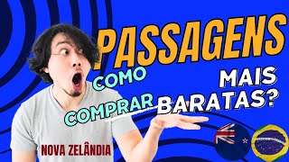 COMO COMPRAR PASSAGENS AÉREAS MAIS BARATAS  NOVA ZELÂNDIA [upl. by Scarito409]