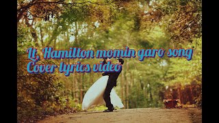 Nangkon seokjokLt Hamilton momin garo songcover Lyrics video [upl. by Orton]