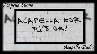 Gigolo amp La Ecxe  Te Robo Acapella Studio By Acapella For Djs OK [upl. by Harmon]