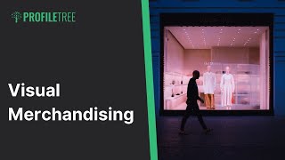 Visual Merchandising  What is Visual Merchandising  Merchandising  Visual Merchandising Courses [upl. by Othilie862]