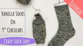 How to Knit Socks on 9” Circulars  A Tutorial by Crazy Sock Lady [upl. by Innoj820]