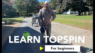 Forehand Topspin 101 The GameChanger for Pickleball Newbies [upl. by Ahsie506]