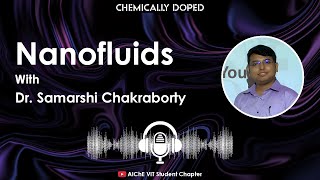 Nanofluids with Dr Samarshi Chakraborty [upl. by Ecyoj]