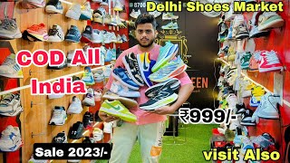 Delhi shoes market  7A quality shoes in Delhi  Cheapest shoes in Delhi  Latest Collection 2023 [upl. by Hale247]