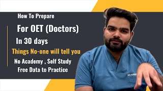 How To Prepare For OET in 30 days  Complete guide on OET for Doctors  SelfStudy [upl. by Ahsad]