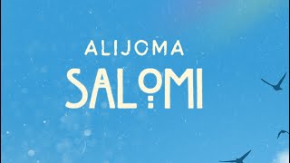 AlijomaSalomi Official Audio [upl. by Duma]