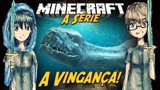 Minecraft A Série  A VINGANÇA 10 [upl. by Ellevart]