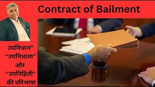 Contract of Bailment I Bailment under Contract Law I Essentials of Bailment Dr Som Dutt [upl. by Zicarelli]