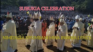 NIMEINGIA NYUMBANI MWA BWANA LYRICS  SUBUKIA NATIONAL PRAYER  FULL MEDIA [upl. by Trebla]