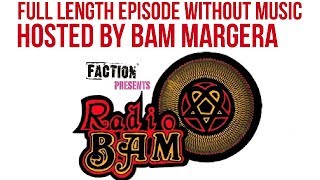 Radio Bam  full episode 132 no music [upl. by Eiramac]