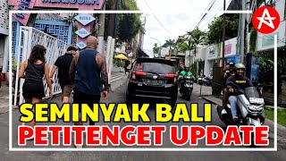 How is Petitenget street Seminyak Bali now [upl. by Cynthie]