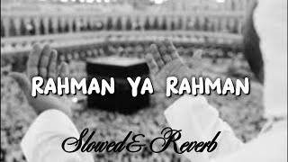 Rahman Ya Rahman  Slowed  Reverb  Arabic Nasheed [upl. by Anerat]