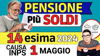 ULTIM’ORA PENSIONI 💶 PIÙ SOLDI QUATTORDICESIMA ESTESA e AUMENTO PEREQUATIVO PIENO➜ CAUSA MAGGIO INPS [upl. by Kenimod362]