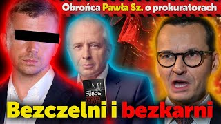 Bezczelni i bezkarni Mecenas Jacek Dubois o prokuratorach którzy łamali prawo i są bezkarni [upl. by Zelazny]