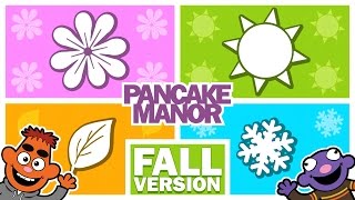 Seasons  Song for Kids  Pancake Manor [upl. by Pacificas]