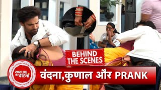 Baatein Kuch Ankahee Si BTS Kunal Falls Into Vandanas Prank On The Set  SBB [upl. by Assirec]