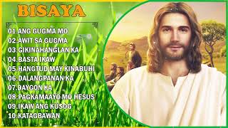 Bisaya Worship Song non stop  BISAYA CHRISTIAN SONGS with LYRICS  NONSTOP [upl. by Riddle462]