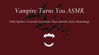 Vampire Turns You ASMR [upl. by Uzzia]