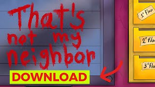 Thats Not My Neighbor Download PC Simple Guide [upl. by Llerral772]