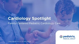 Cardiology Spotlight  FamilyCentered Pediatric Cardiology Care [upl. by Kussell206]