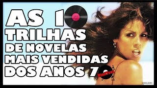 AS 10 TRILHAS DE NOVELAS MAIS VENDIDAS DOS ANOS 70 [upl. by Arammahs488]