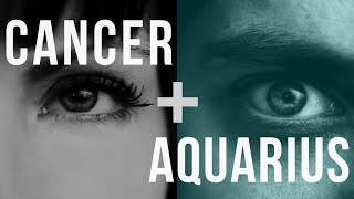 Cancer amp Aquarius Love Compatibility [upl. by Htrag]