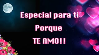 POEMA PARA LA MUJER QUE AMO💝💋 especial para ti🌺poema corto [upl. by Durkee261]