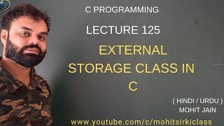 C PROGRAMMING LECTURE 125 HINDIURDU EXTERNAL STORAGE CLASS IN C BY MOHIT JAIN [upl. by Yttik623]