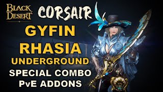 🌊 BDO  Corsair Succession  Special Combo amp Addons  Gyfin Rhasia Underground [upl. by Ellehcir]