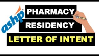 How to write a LETTER Of INTENT for a PHARMACY RESIDENCY [upl. by Iteerp318]