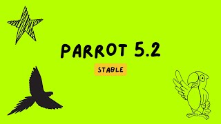 Parrot 52 Stable  Forensics Reverse Engineering Hacking  Privacy Anonymity Encryption [upl. by Heffron]