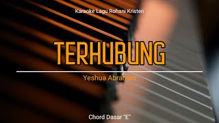 TERHUBUNG  Yeshua Abraham KARAOKE  Chord dasar quotEquot  Jesla Entertainment [upl. by Rahs911]