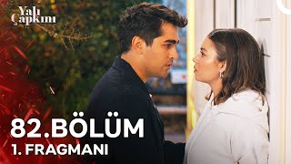 Yalı Çapkını 82 Bölüm 1 Fragmanı  Üçümüzü De Yakacaksın [upl. by Prem307]